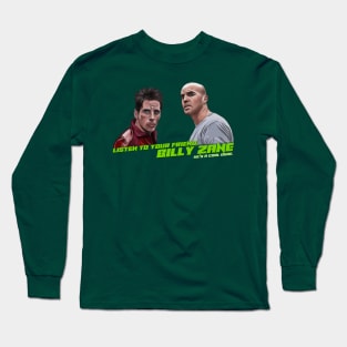 Zoolander: Your Friend, Billy Zane Long Sleeve T-Shirt